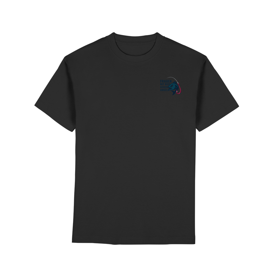 T-Shirt für starke Frauen "Frauen mit Biss, gehen angeln" Vorne/hinten Druck - Premium Classic T-Shirt