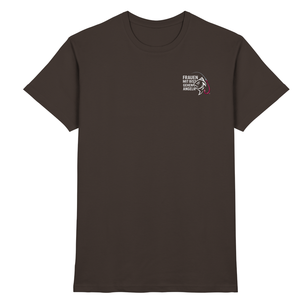 T-Shirt für starke Frauen "Frauen mit Biss, gehen angeln" Vorne/hinten Druck  - Premium Shirt