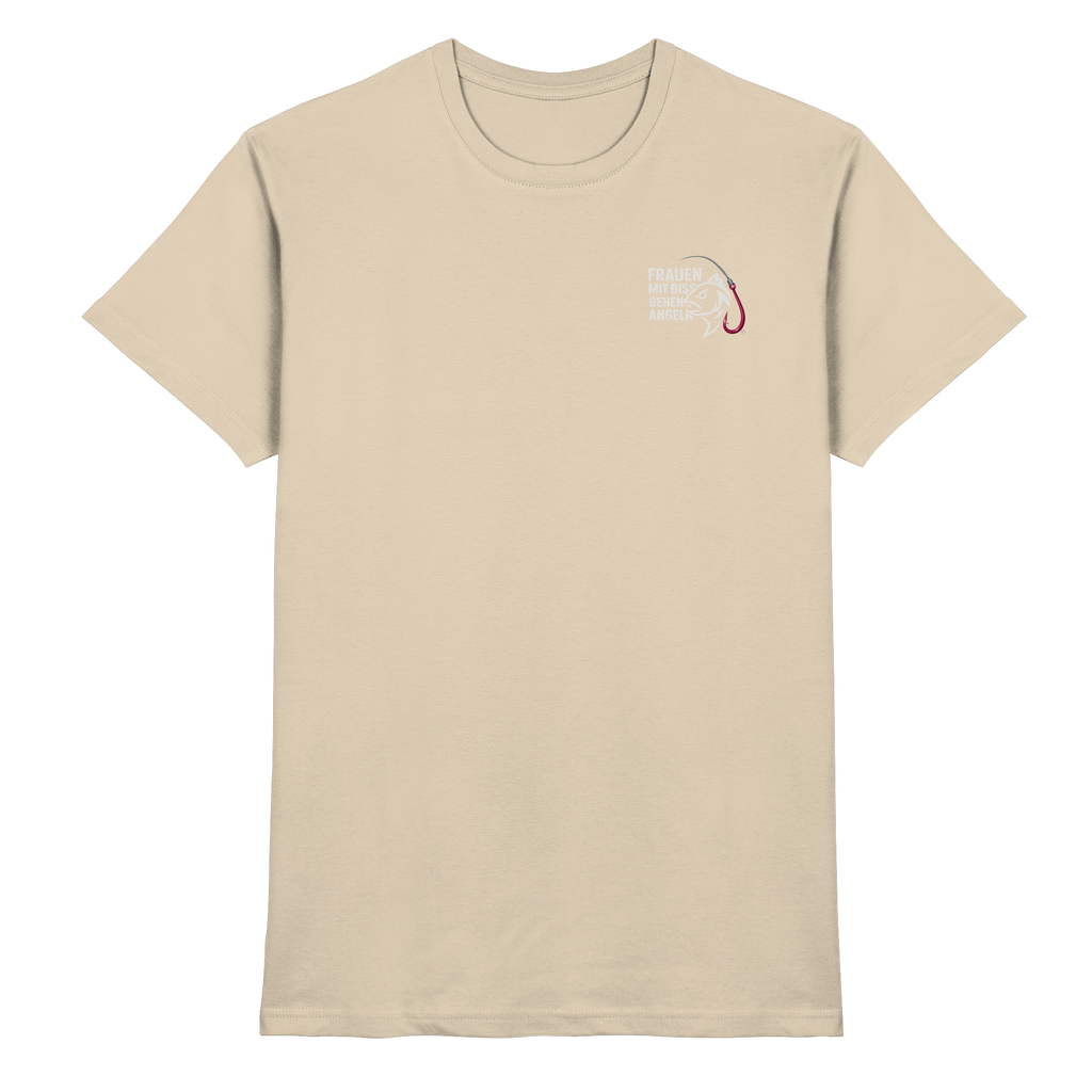 T-Shirt für starke Frauen "Frauen mit Biss, gehen angeln" Vorne/hinten Druck  - Premium Shirt