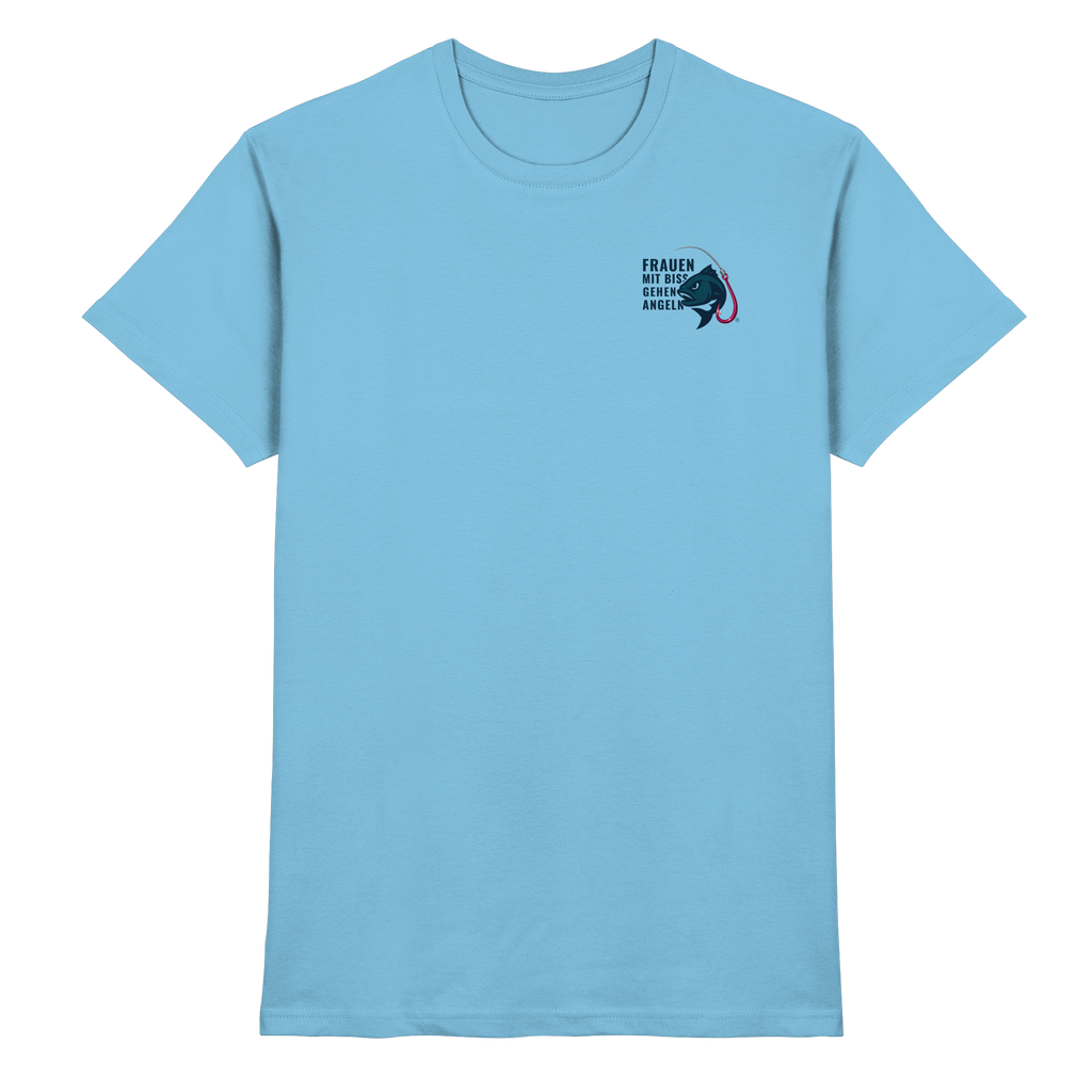T-Shirt für starke Frauen "Frauen mit Biss, gehen angeln" Vorne/hinten Druck - Premium Shirt