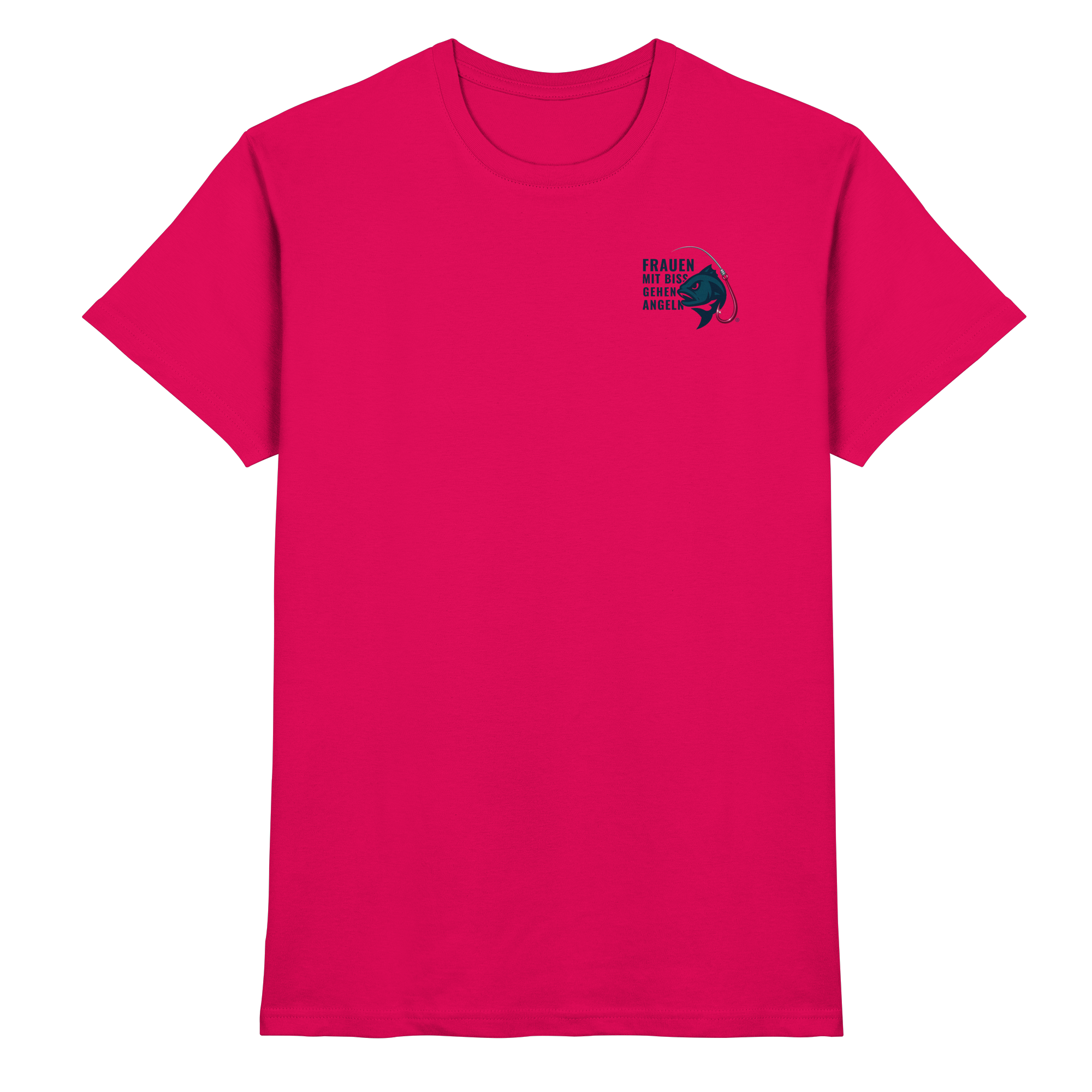 T-Shirt für starke Frauen "Frauen mit Biss, gehen angeln" Vorne/hinten Druck - Premium Shirt