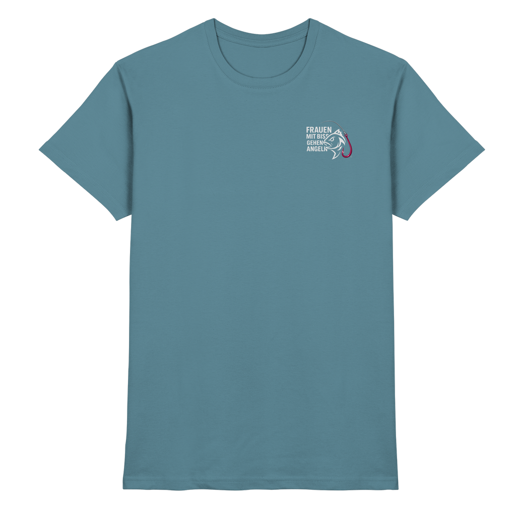 T-Shirt für starke Frauen "Frauen mit Biss, gehen angeln" Vorne/hinten Druck  - Premium Shirt