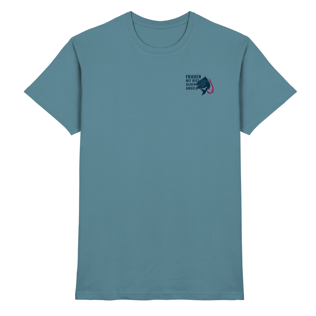 T-Shirt für starke Frauen "Frauen mit Biss, gehen angeln" Vorne/hinten Druck - Premium Shirt