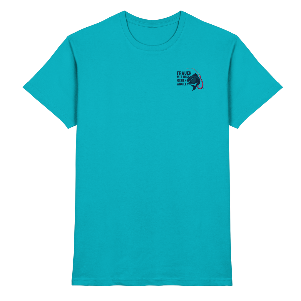 T-Shirt für starke Frauen "Frauen mit Biss, gehen angeln" Vorne/hinten Druck - Premium Shirt