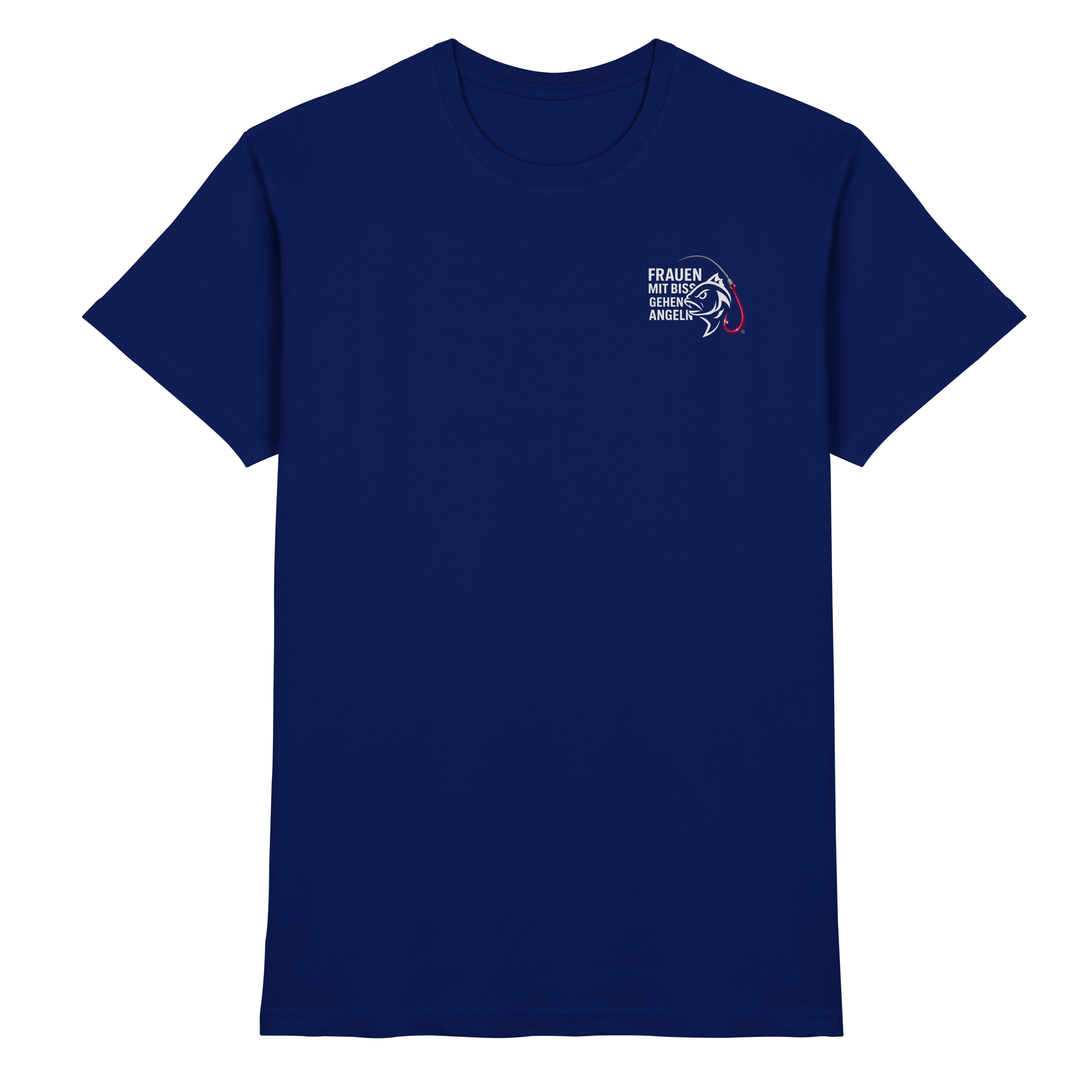 T-Shirt für starke Frauen "Frauen mit Biss, gehen angeln" Vorne/hinten Druck  - Premium Shirt